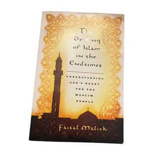 The Destiny of Islam in the Endtimes Book by Faisal Malick Paperback 2007